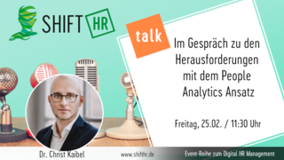 Im Gespräch mit Dr. Chris Kaibel zu den Herausforderungen mit dem People Analytics Ansatz
