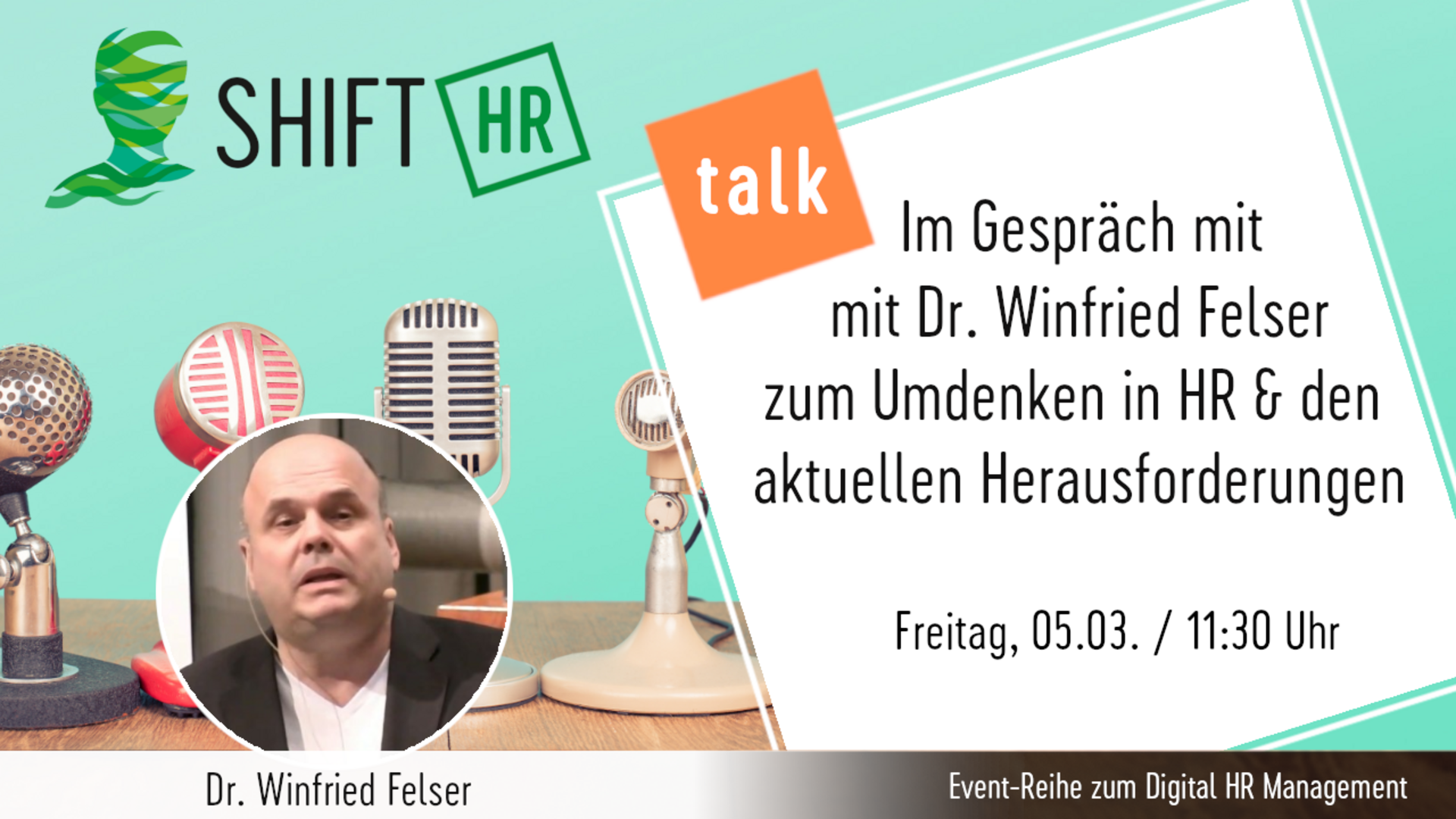 Im Gespräch mit Dr. Winfried Felser zum Umdenken in HR und den Herausforderungen
