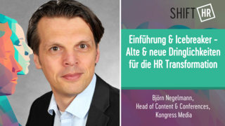 Einführung & Icebreaker - Alte & neue Dringlichkeiten für die HR Transformation