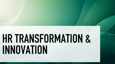 HR Transformation & Innovation