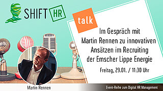 Im Gespräch mit Martin Rennen zu innovativen Ansätzen im Recruiting der Emscher Lippe Energie