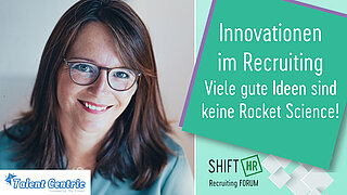 Innovationen im Recruiting – Viele gute Ideen sind keine Rocket Science!