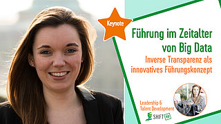 Führung im Zeitalter von Big Data – Inverse Transparenz als innovatives Führungskonzept
