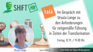 Im Gespräch mit  Ursula Lange zu den Anforderungen für zeitgemäße Führung in Zeiten der Transformation