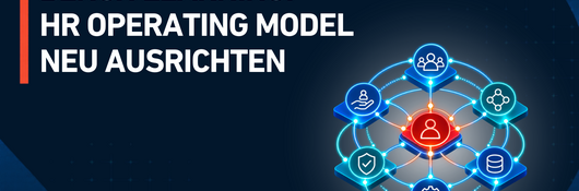 Bench Learning: HR Operating Model neu ausrichten