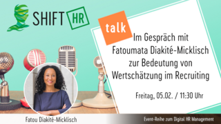 Im Gespräch mit Fatoumata Diakité-Micklisch zur Bedeutung von Wertschätzung im Recruiting-Prozess