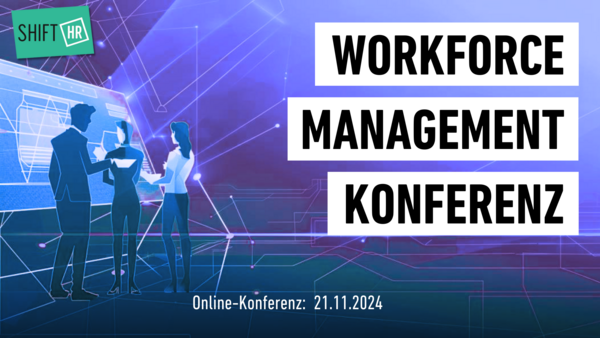 Shift/HR Workforce Management Konferenz