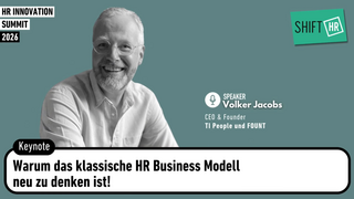 Warum das klassische HR Business Modell neu zu denken ist!