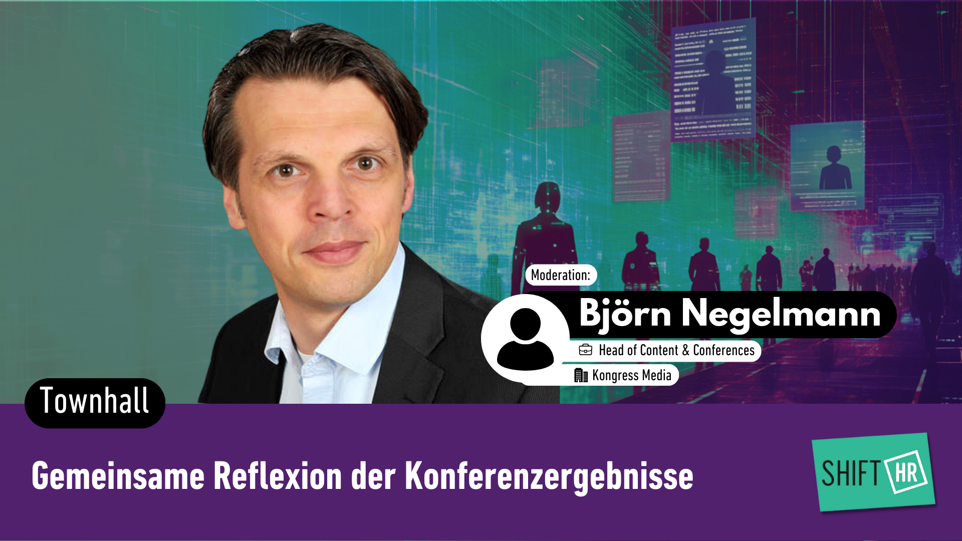 Reflexion der Konferenzergebnisse zum Shift/HR Recruiting FORUM 2025