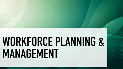 Workforce Planning & Management