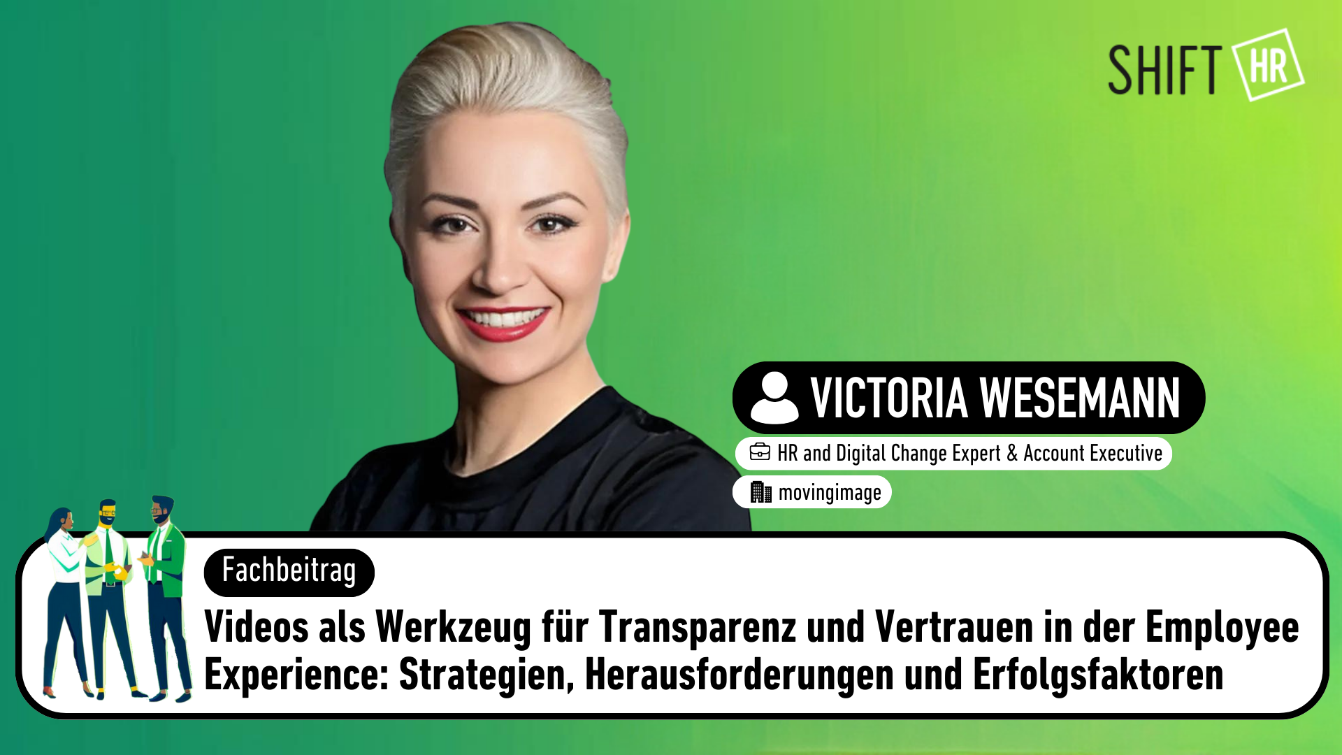 Videos als Werkzeug für Transparenz und Vertrauen in der Employee Experience: Strategien, Herausforderungen und Erfolgsfaktoren