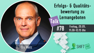 Im Gespräch mit Urs Merz zur Erfolgsmessung im Lernmanagement