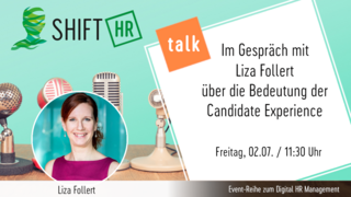 Im Gespräch mit Liza Follert über die Bedeutung der Candidate Experience