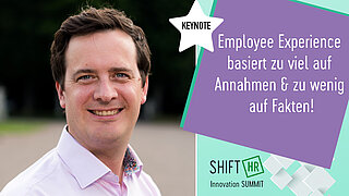 Employee Experience basiert zu viel auf Annahmen und zu wenig auf Fakten!