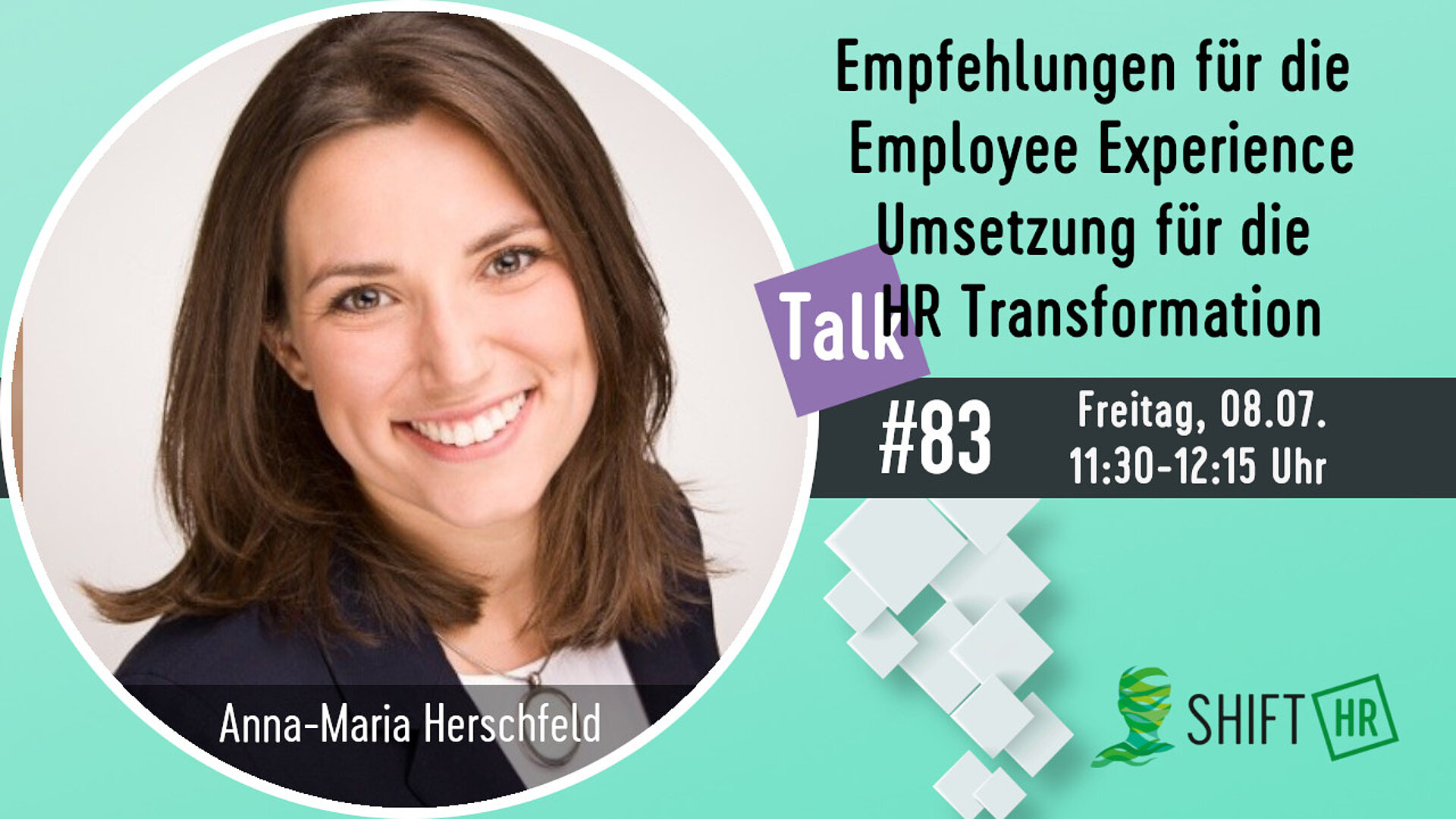 Im Gespräch mit Anna-Maria Hirschfeld über die Bedeutung der EX für die HR Transformation