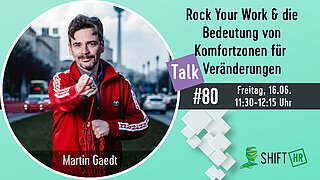 Im Gespräch mit Martin Gaedt über Komfortzonen und ihre Bedeutung für Veränderungen