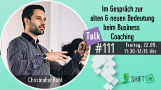 Im Gespräch mit Christopher Kuhl zum Coaching als Erfolgsfaktor für Transformationsvorhaben
