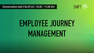 Conversation Café - Employee Journey Design & Management 2024