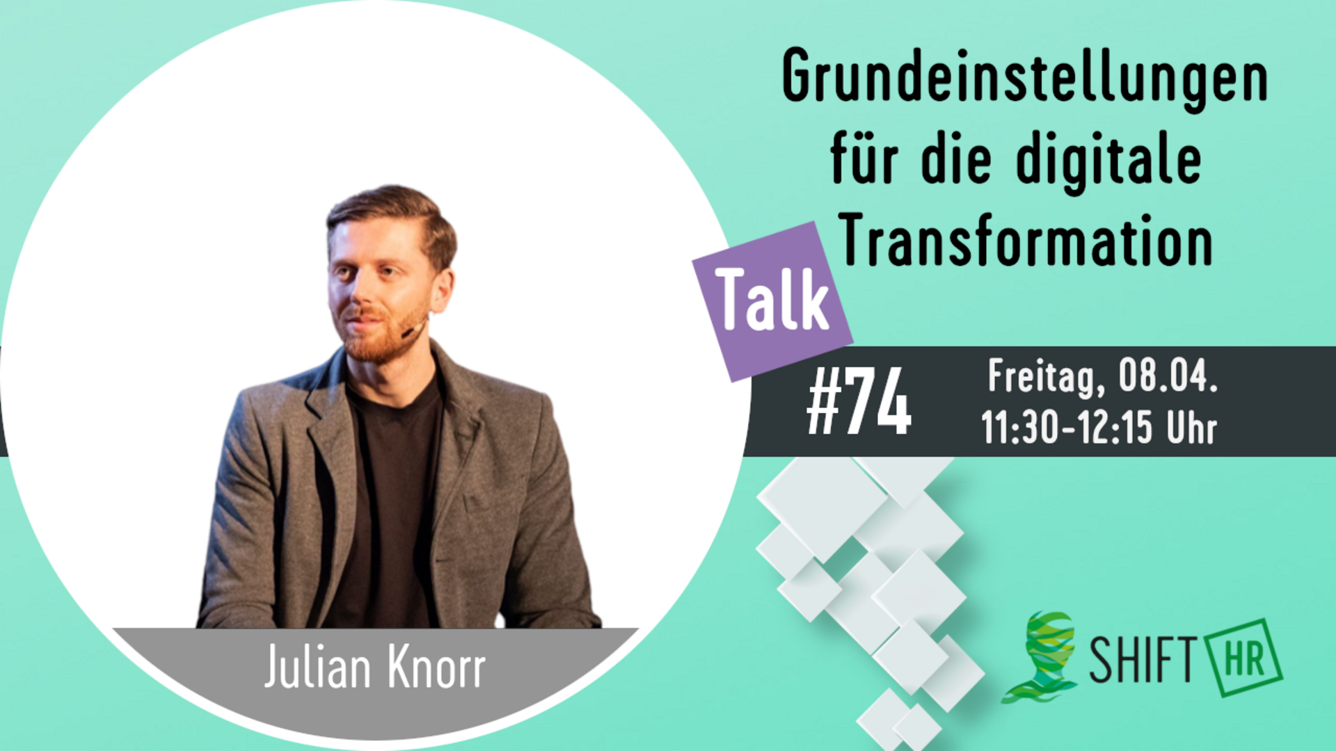 Im Gespräch mit Julian Knorr zu wichtigen Grundeinstellungen für die digitale Transformation