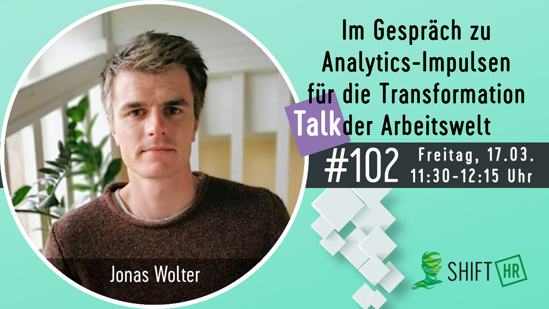 Im Gespräch mit Jonas Wolter zu Analytics-Impulsen für die Transformation der Arbeitswelt
