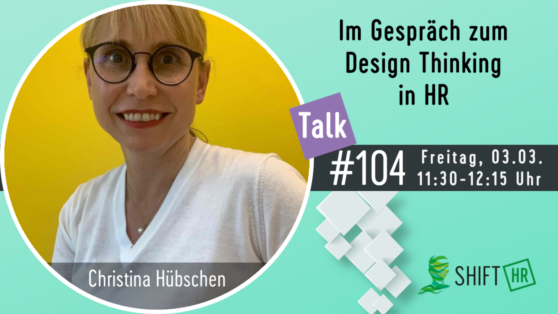 Im Gespräch mit Christina Hübschen über die Notwendigkeit nach mehr Design Thinker in HR
