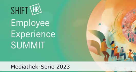 Mediathek-Serie zum Employee Experience SUMMIT 2023