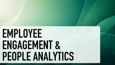 Employee Engagement & People Analytics