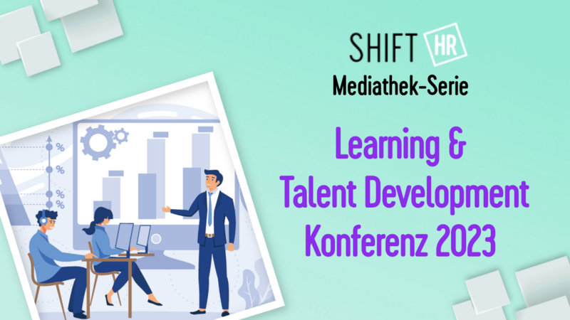 Mediathek-Serie zur Learning & Talent Development Konferenz