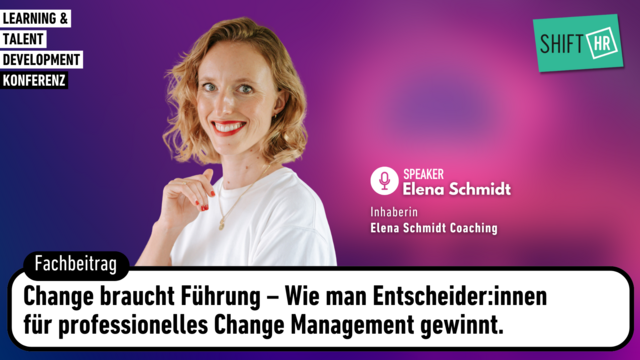 Change braucht Führung – Wie man Entscheider:innen für professionelles Change Management gewinnt.