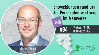 Im Gespräch mit Michael Stock zur Personalentwicklung im Metaverse