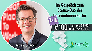Im Gespräch mit Andreas Schubert zum Status-Quo der Unternehmenskultur in deutschen Unternehmen