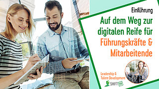 Einführung & Icebreaker - Auf dem Weg zur digitalen Reife für Führungskräfte & Mitarbeitende